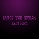 Javi Mac - Living The Dream