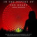 Elite Mind Reprogramming Self Transformation… - In The Depths Of The Heart Delta Brainwaves Choir…