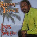 Simon Farrell - Jesus Is Sweeter