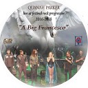 Quanah Parker - A Big Francesco Live