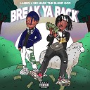 Lamb$ feat. Ski Mask The Slump God - Break Ya Back