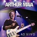 Arthur Maia - Abismo de Rosas Ao Vivo