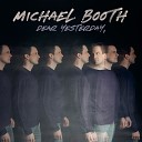 Michael Booth - Glorious Unfolding