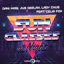 Dani Masi Jus Deelax Lady Chus feat Celia Fox - Sunglasses at Night Extended Mix
