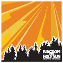 Kingdom of the Holy Sun - Getting Higher