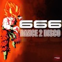 666 - Dance 2 Disco Original Radio Version