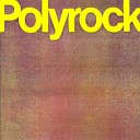 Polyrock - No Love Lost