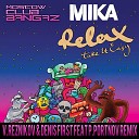 Mika - Relax V Reznikov Denis First Feat P Portnov…