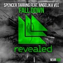 Angelika Vee Spencer Tarring - Fall Down feat Angelika Vee