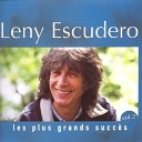 Leny Escudero - Les bons ap tres