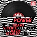 Taito Tikaro Vicente Belenguer Blas Marin feat Stanley… - Power Jon Flores Remix