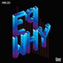 EQ Why - At They Head