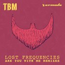 Lost Frequencies - Are You With Me Kungs Remix