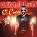 KAMALEON - El Coco Reggaeton Radio Edit