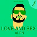 Alen - Love and Sex