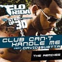 Flo Rida Feat David Guetta - Club Can t Handle Me Fuck Me Im Famous Remix