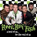 Reel Big Fish - New Version Of You