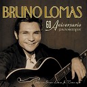 Bruno Lomas - Como Ayer Versi n II