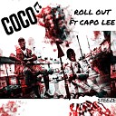 Coco feat Capo Lee - Roll Out