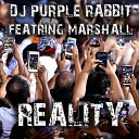 DJ Purple Rabbit feat Marshall - Reality Vip Vocal Drum and Bass Mix