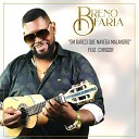 Breno Faria feat Chrigor Lisboa - Em Barco Que Navega Malandro