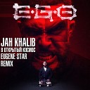 Jah Khalib - В Открытыи Космос Eugene Star Radio…