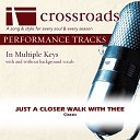 Crossroads Performance Tracks - Just A Closer Walk With Thee Performance Track with Background Vocals in…