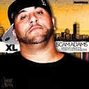 XL feat DJ Dutchmaster - Scam Adams
