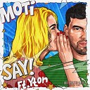 MOTi - SAY feat Yton
