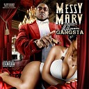 Messy Marv feat Matt Blaque Squeak Wesson - Sixteen Gangstaz