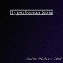 Hyperborean Skies - Where the Winds of Darkness Blow Gates of Ishtar…