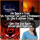 Mr Black Tripl Vs Funkstar De Luxe Firebeatz Vs Siks Adrien… - Get The Sun Back Kross Well MashUp