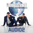 Audio 2 feat Tony Esposito - Mediterranea sei