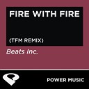 Power Music Workout - Fire with Fire Tfm Remix Radio Edit