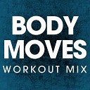 Power Music Workout - Body Moves Workout Mix