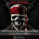 Soundtrack Orchestra - He s a Pirate Soundtrack from Pirates of the Carribean Dead Man…