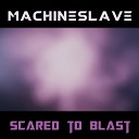 Machineslave - Creepy Starlords