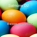 Salmone DJ - Privato a settembre