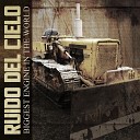 Ruido Del Cielo - Biggest Engine in the World Kick Noise Mix