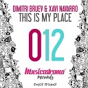 Dimitri Bruev Xavi Navarro - This Is My Place Original Mix