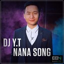 DJ Y T - Nana Song Original Mix