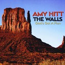 Amy Hitt - The Walls God s Got A Plan