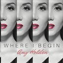 Amy Holden - Where I Begin