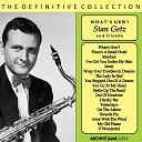Stan Getz feat Tommy Potter Al Haig Roy Haynes Horace… - What s New