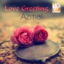 Azmat - When You Loved Me