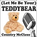 Country McClaus - Let Me Be Your Teddybear Instrumental