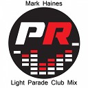 Mark Haines - Light Parade Club Mix