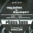 warp brothers vs aquagen - phatt bass aquagen more bass mix