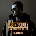 Robin Schulz feat James Blunt - Ok Extended Version