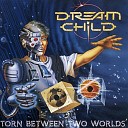 Dream Child - No More Darkness